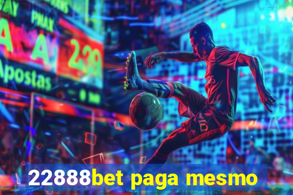 22888bet paga mesmo