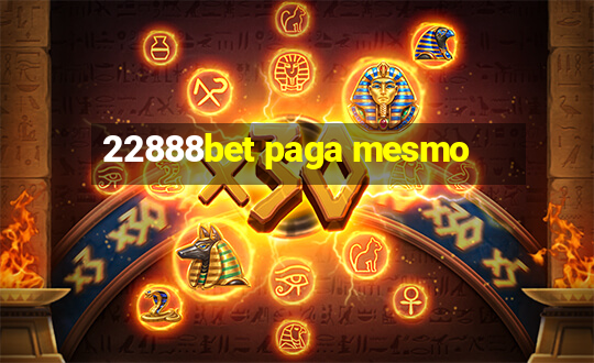 22888bet paga mesmo