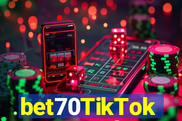 bet70TikTok