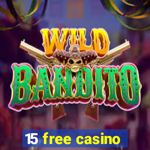 15 free casino