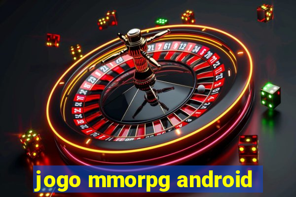 jogo mmorpg android