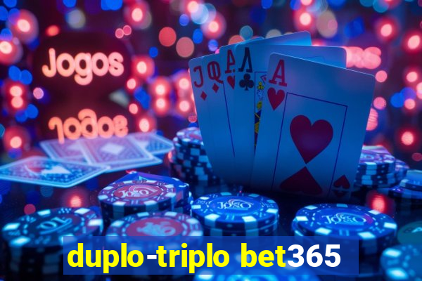 duplo-triplo bet365