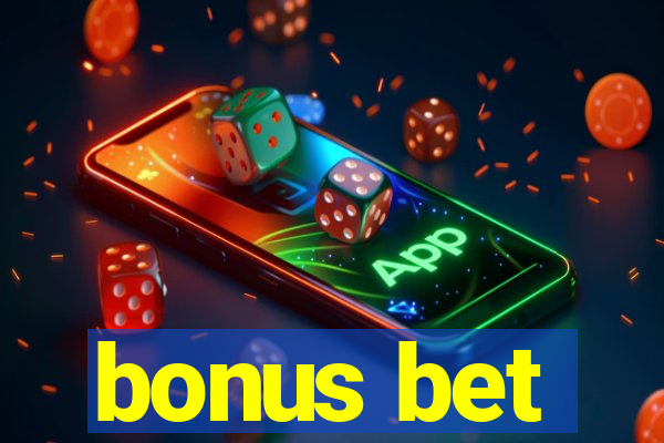 bonus bet