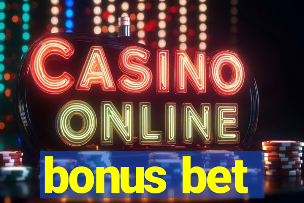 bonus bet