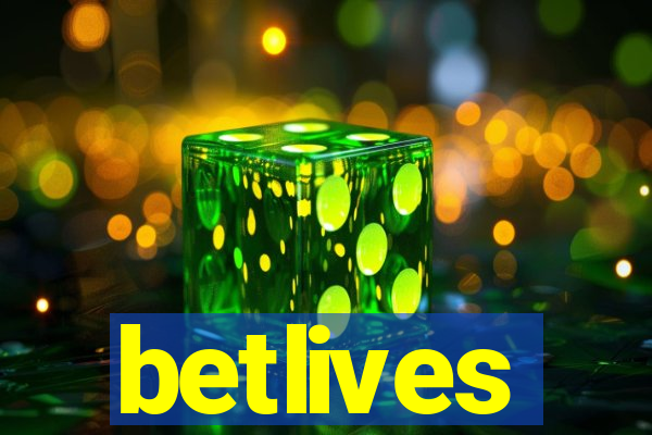 betlives