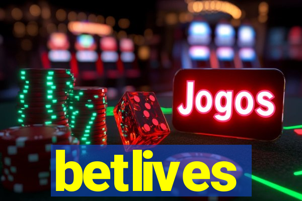 betlives