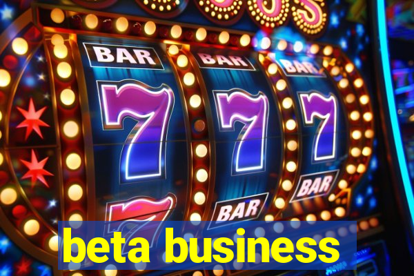 beta business