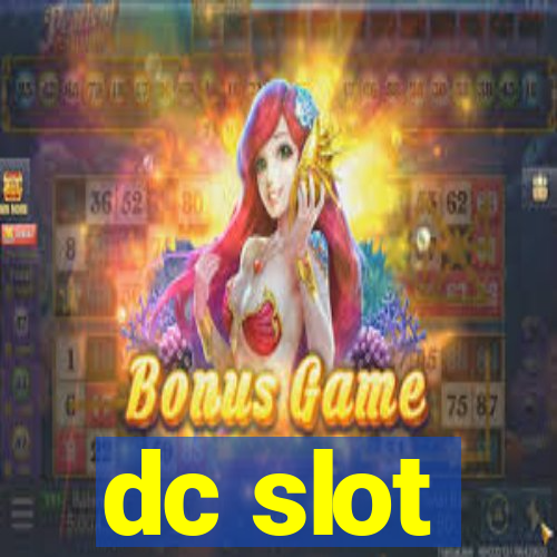 dc slot