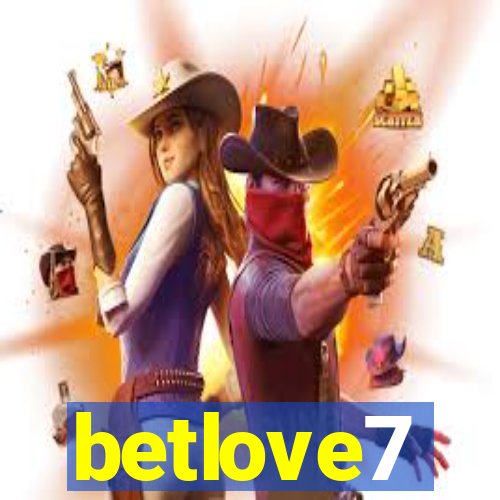 betlove7