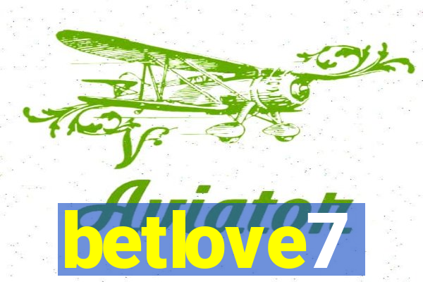 betlove7