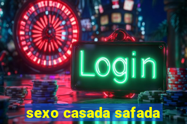 sexo casada safada