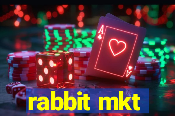 rabbit mkt