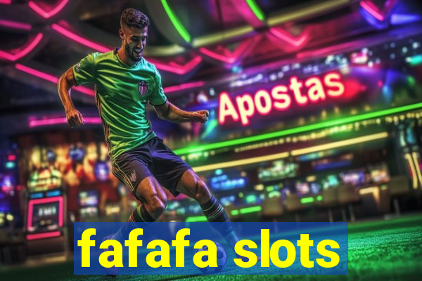 fafafa slots