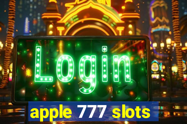 apple 777 slots