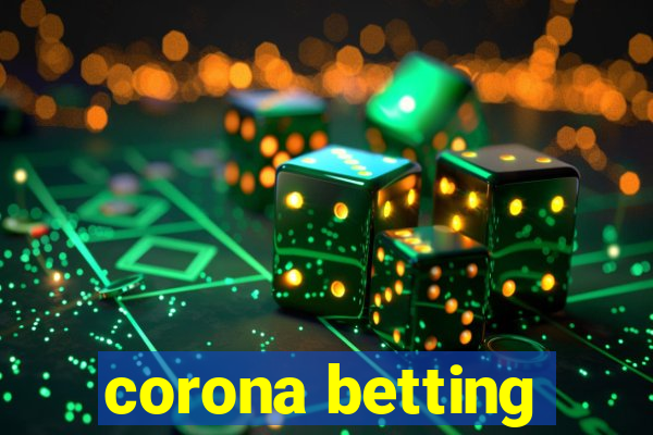 corona betting