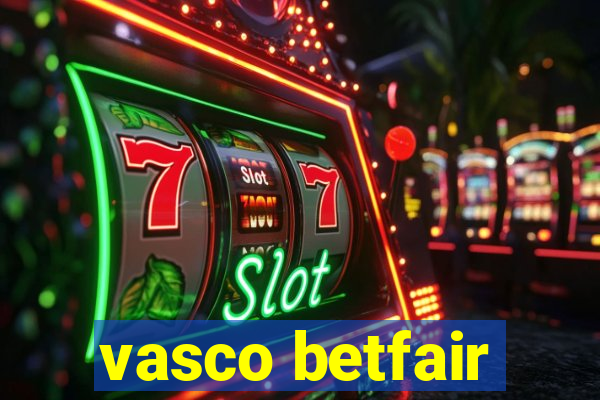 vasco betfair