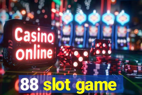 88 slot game