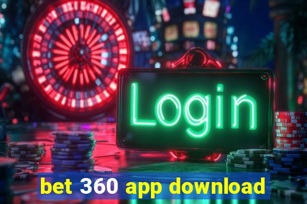 bet 360 app download