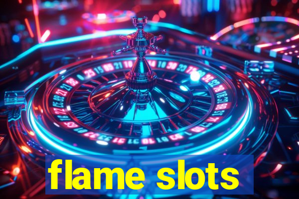 flame slots