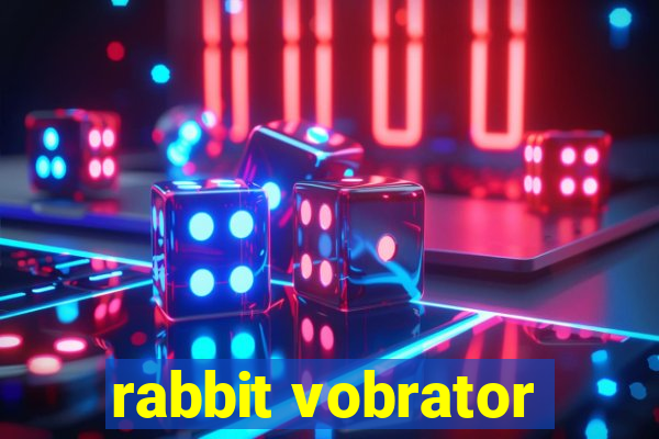 rabbit vobrator