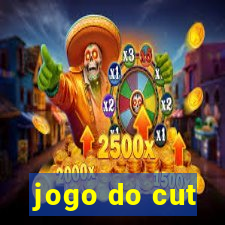 jogo do cut