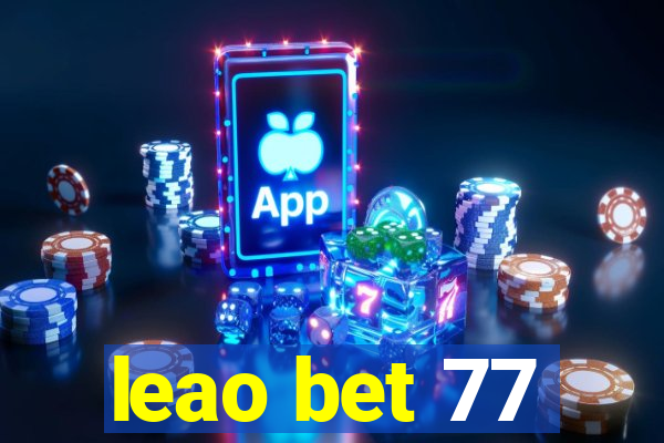 leao bet 77