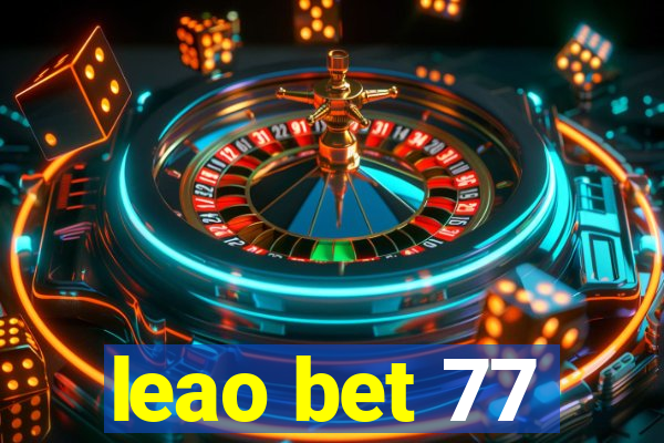 leao bet 77