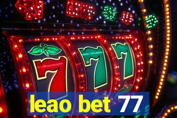 leao bet 77