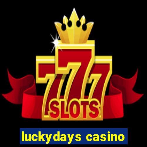 luckydays casino