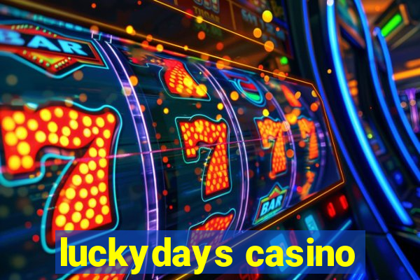 luckydays casino