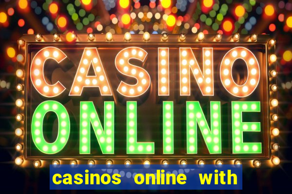 casinos online with real money