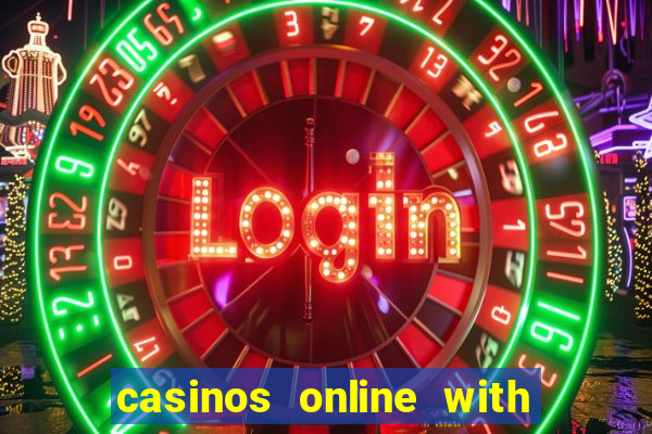 casinos online with real money