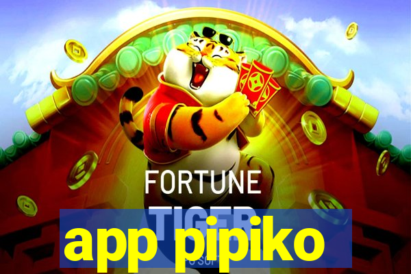 app pipiko