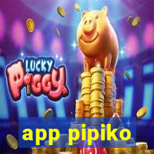 app pipiko