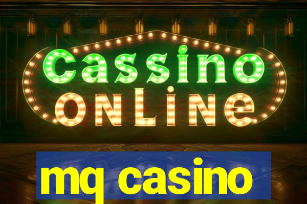 mq casino