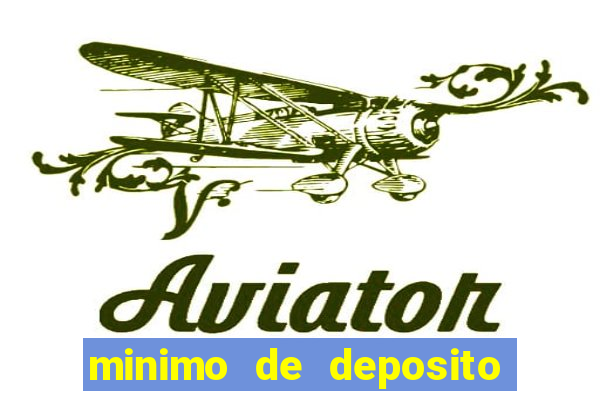 minimo de deposito estrela bet