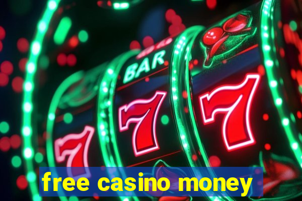 free casino money