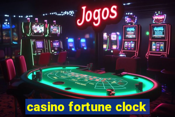 casino fortune clock