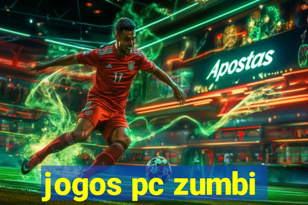 jogos pc zumbi