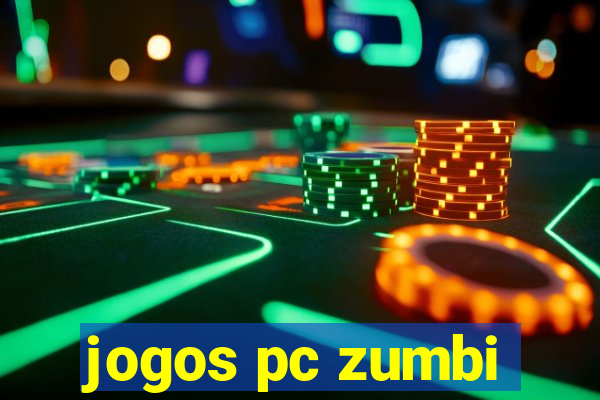 jogos pc zumbi