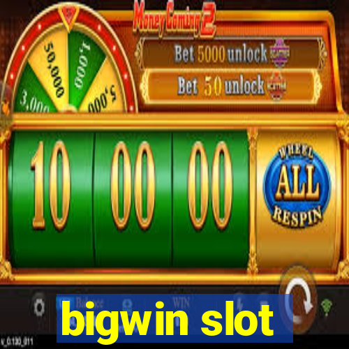 bigwin slot