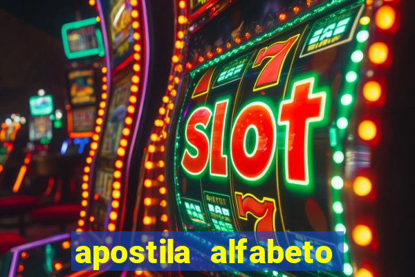 apostila alfabeto educa??o infantil pdf