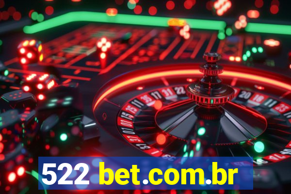 522 bet.com.br