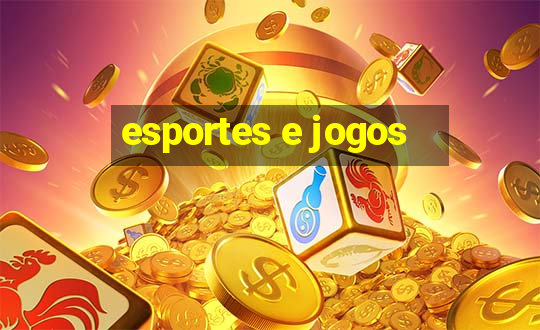 esportes e jogos