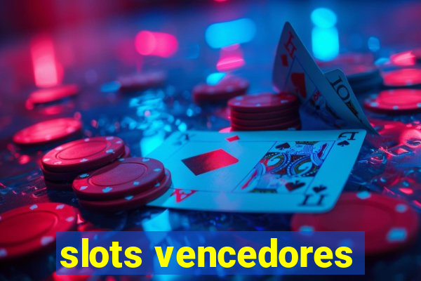 slots vencedores