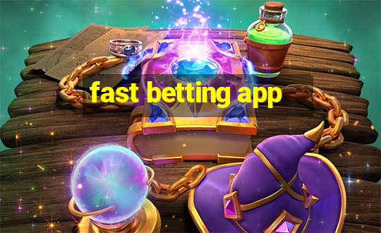 fast betting app