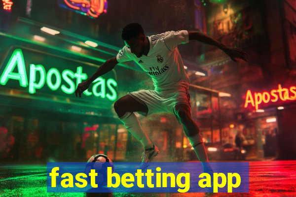 fast betting app