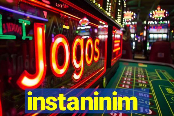 instaninim