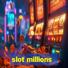 slot millions