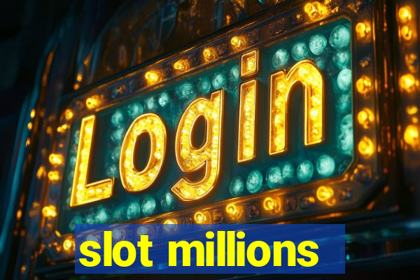 slot millions